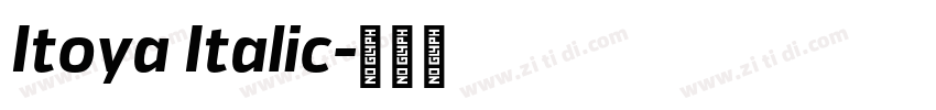 Itoya Italic字体转换